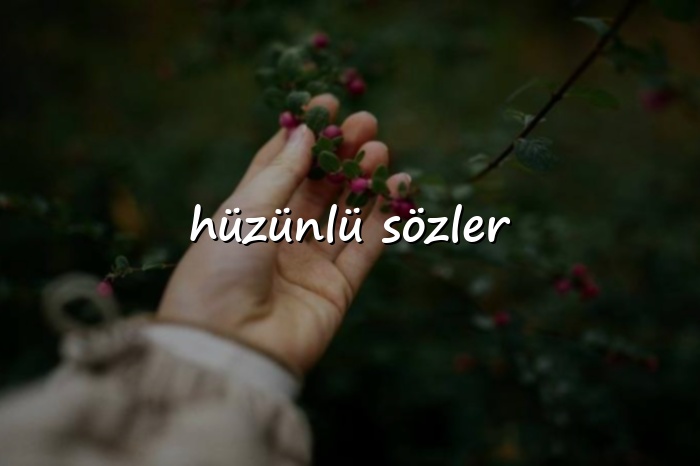 hüzünlü sözler - 2026