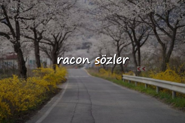 racon sözler - 2026