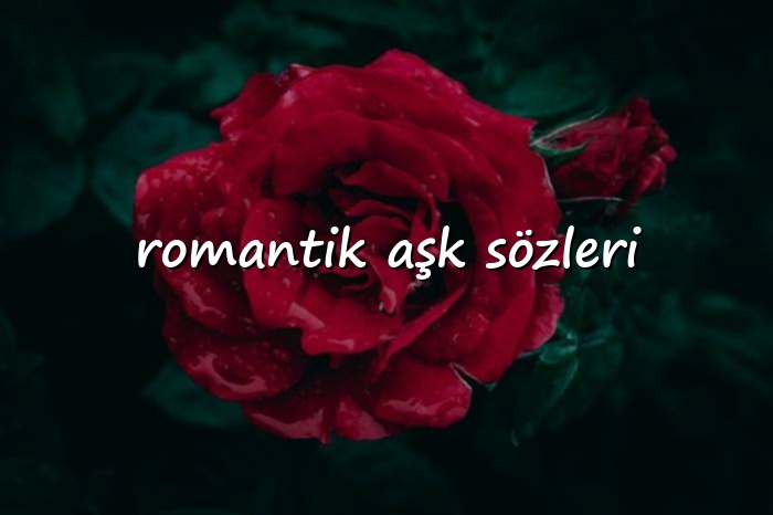 romantik aşk sözleri - 2026