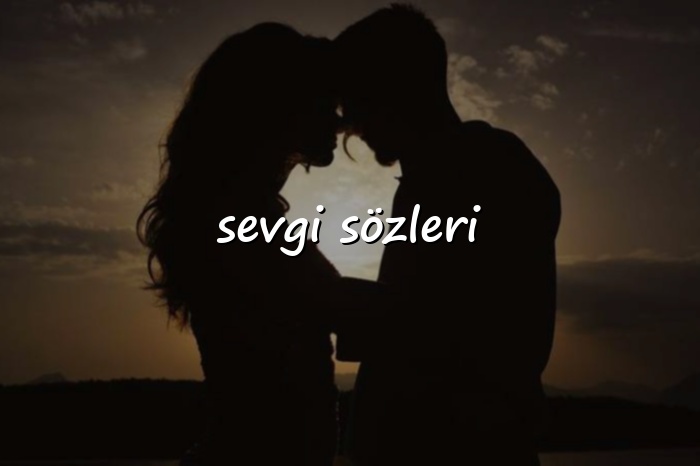 sevgi sözleri - 2026